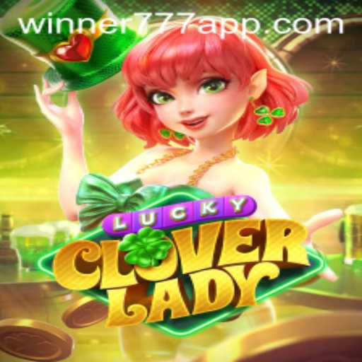 Discover the Thrills of LuckyCloverLady: A New Era of Gaming